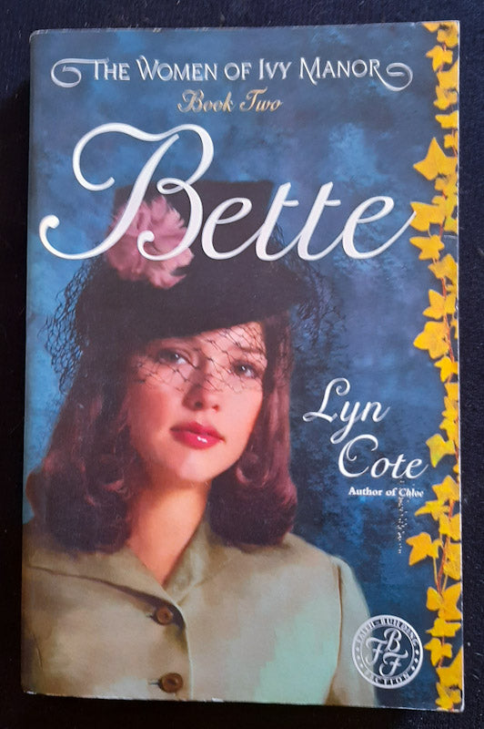 Front Cover Of Bette (Women Of Ivy Manor #2) (Lyn Cote
)