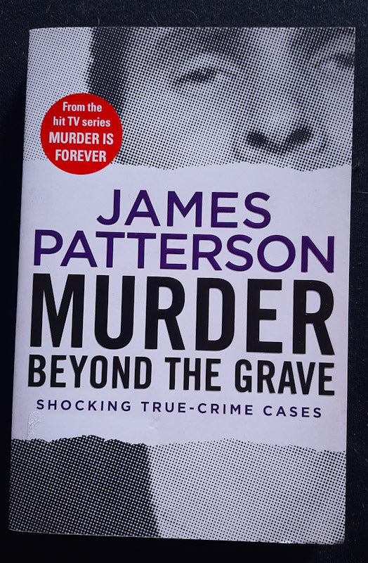 Front Cover Of Murder Beyond The Grave (Discovery'S Murder Is Forever #3) (James Patterson
)