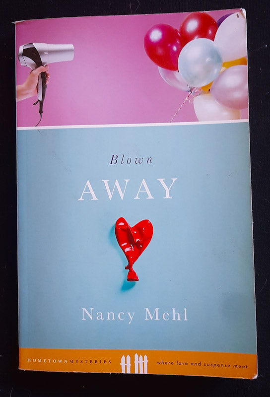Front Cover Of Blown Away (Nancy Mehl
))