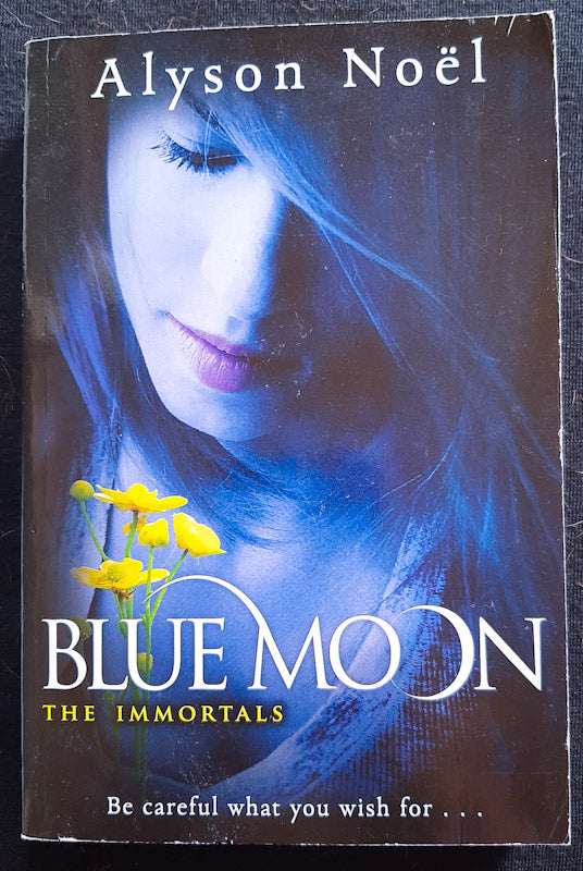 Front Cover Of Blue Moon (The Immortals #2) (Alyson Noel
)