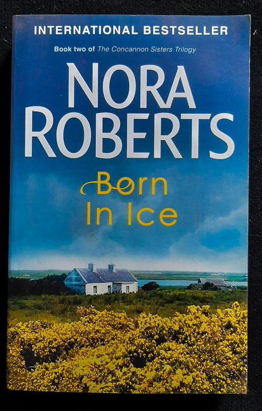 Front Cover Of Born In Ice (Irish Born Trilogy #2) (Nora Roberts
)