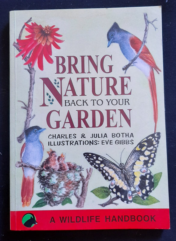 Front Cover Of Bring Nature Back Into Your Garden (Charles And Julia Botha
)