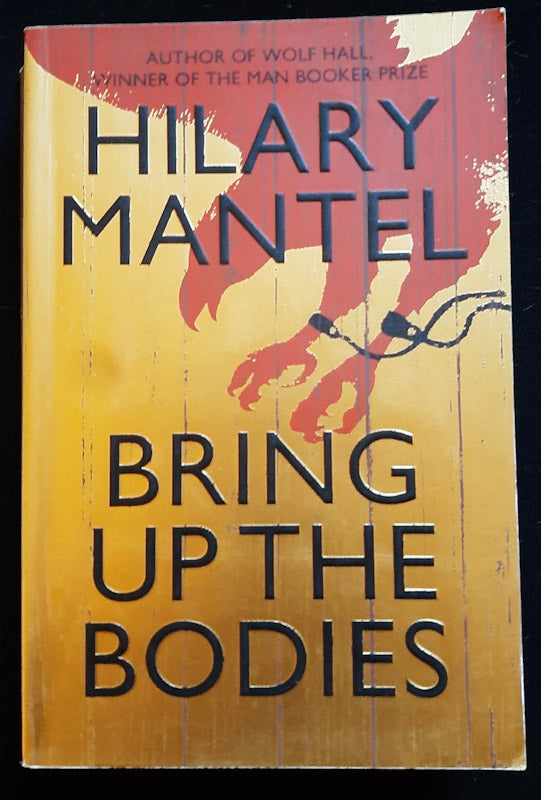 Front Cover Of Bring Up The Bodies (Thomas Cromwell #2) (Hillary Mantel
)