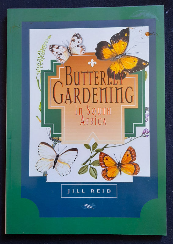 Front Cover Of Butterfly Gardening In South Africa (Jill Reid
)