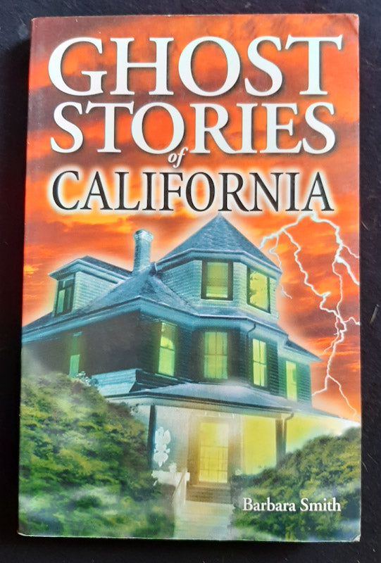 Front Cover Of Ghost Stories Of California (Barbara Smith
)