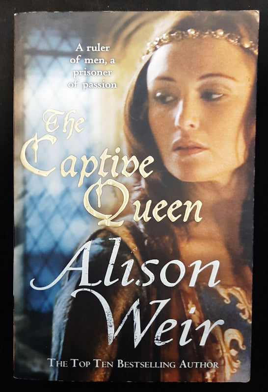 Front Cover Of Captive Queen: A Novel Of Eleanor Of Aquitaine (Alison Weir
)