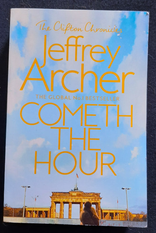 Front Cover Of Cometh The Hour (The Clifton Chronicles #6) (Jeffrey Archer
)