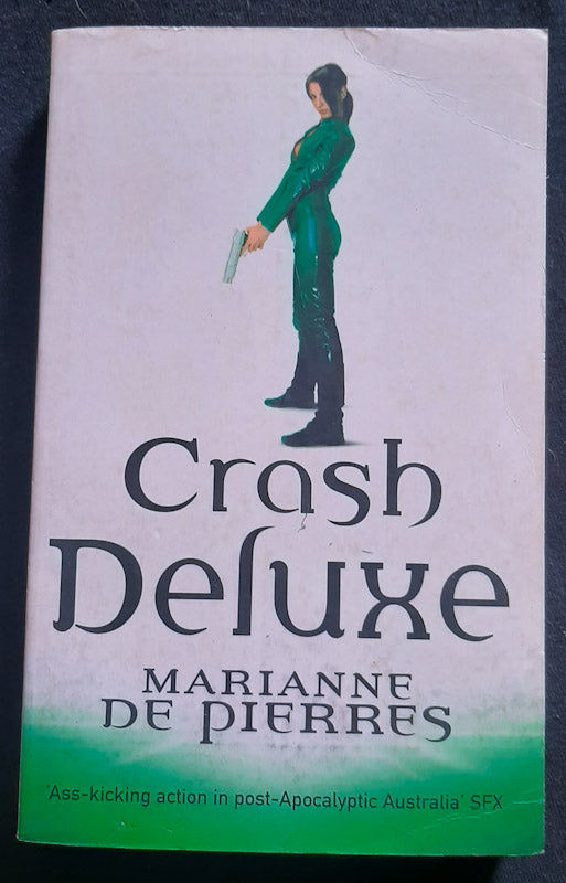 Front Cover Of Crash Deluxe (Parrish Plessis #3) (Marianne De Pierres
)