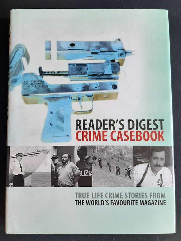 Front Cover Of Crime Casebook: True-Life Crime Stories From The World'S Favorite Magazine (Large Hardcover
)