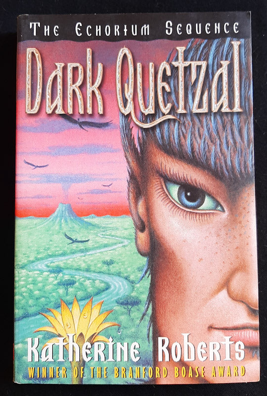 Front Cover Of Dark Quetzal (The Echorium Sequence #3) (Katherine Roberts
)