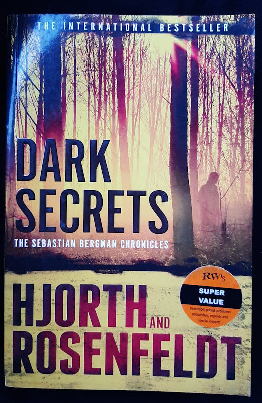 Front Cover Of Dark Secrets (Sebastian Bergman #1) (Michael Hjorth , Hans Rosenfeldt
)