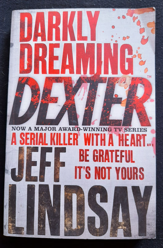 Front Cover Of Darkly Dreaming Dexter (Dexter #1) (Jeff Lindsay
)