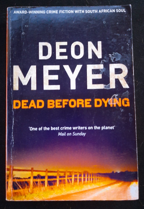 Front Cover Of Dead Before Dying (Mat Joubert #1) (Deon Meyer)