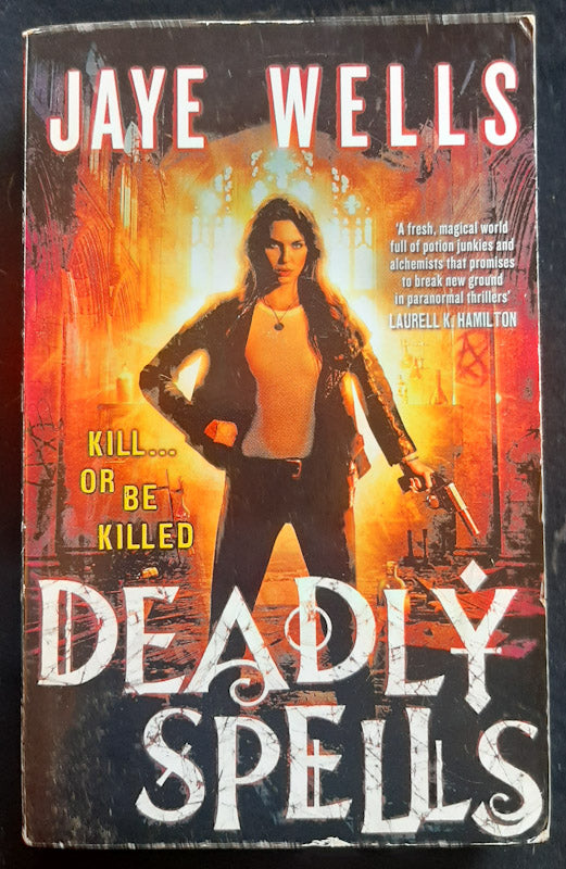 Front Cover Of Deadly Spells (Prospero'S War #3) (Jaye Wells
)