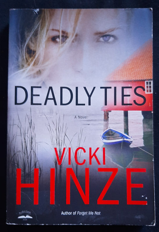 Front Cover Of Deadly Ties (Crossroads Crisis Center #2) (Vicki Hinze
)