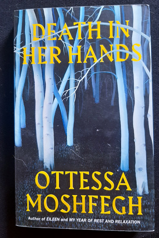 Front Cover Of Death In Her Hands (Ottessa Moshfegh
)