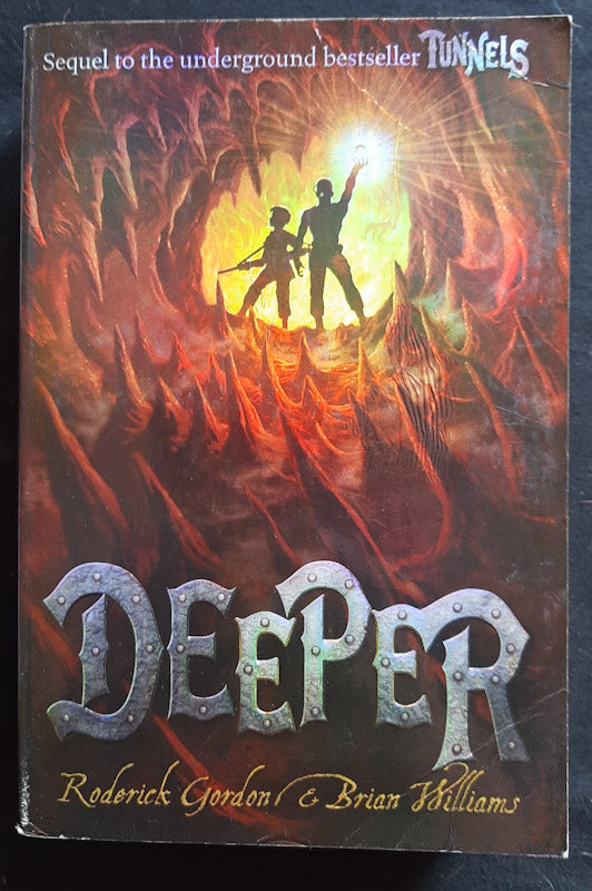 Front Cover Of Deeper (Tunnels #2) (Roderick Gordon
)