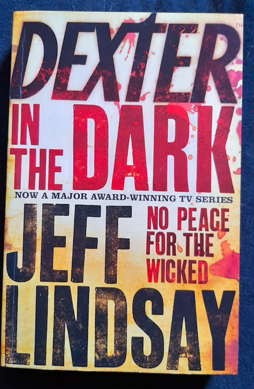 Front Cover Of Dexter In The Dark (Dexter #3) (Jeff Lindsay
)