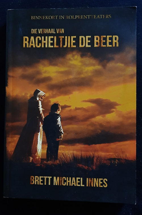 Front Cover Of Die Verhaal Van Racheltjie De Beer (Brett Michael Innes
)