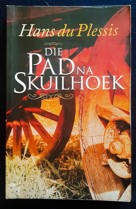 Front Cover Of Die Pad Na Skuilhoek (Hans Du Plessis
)