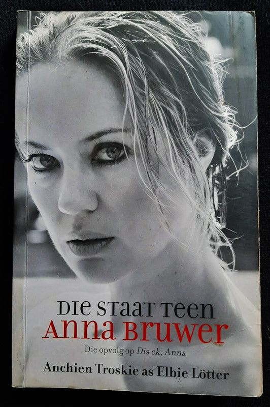 Front Cover Of Die Staat Teen Anna Bruwer (Anchien Troskie
)