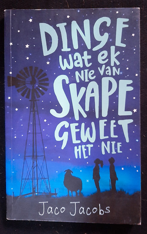 Front Cover Of Dinge Wat Ek Nie Van Skape Geweet Het Nie (Jaco Jacobs
)