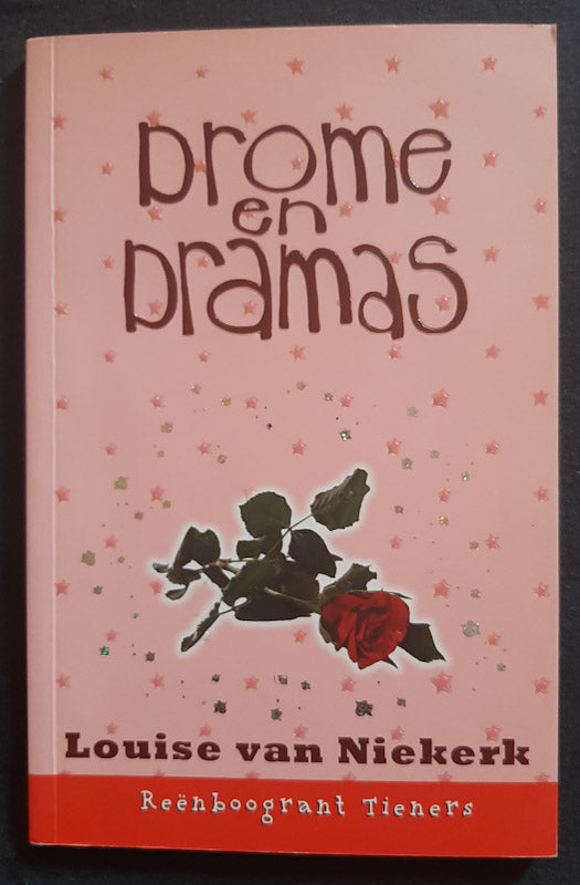 Front Cover Of Drome En Dramas (Reënboogrant Tieners #4) (Louise Van Niekerk
)