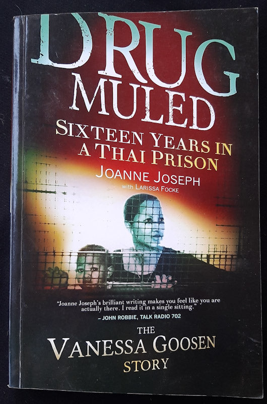 Front Cover Of Drug Muled: Sixteen Years In A Thai Prison (Joanne Joseph
)