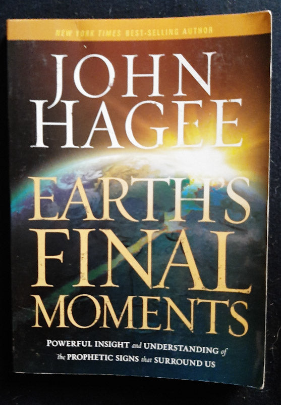 Front Cover Of Earth'S Final Moments (John Hagee
)