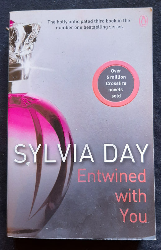 Front Cover Of Entwined with You (Crossfire #3) (Sylvia Day
)