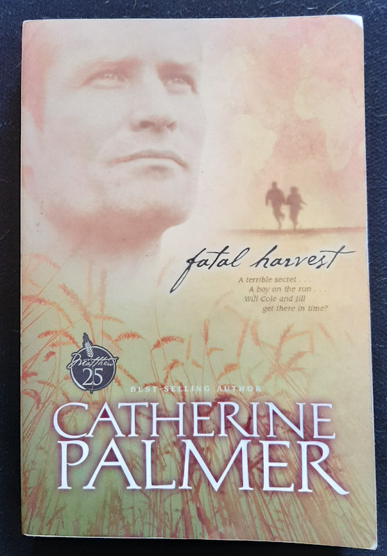 Front Cover Of Fatal Harvest (Haven #1) (Catherine Palmer
))