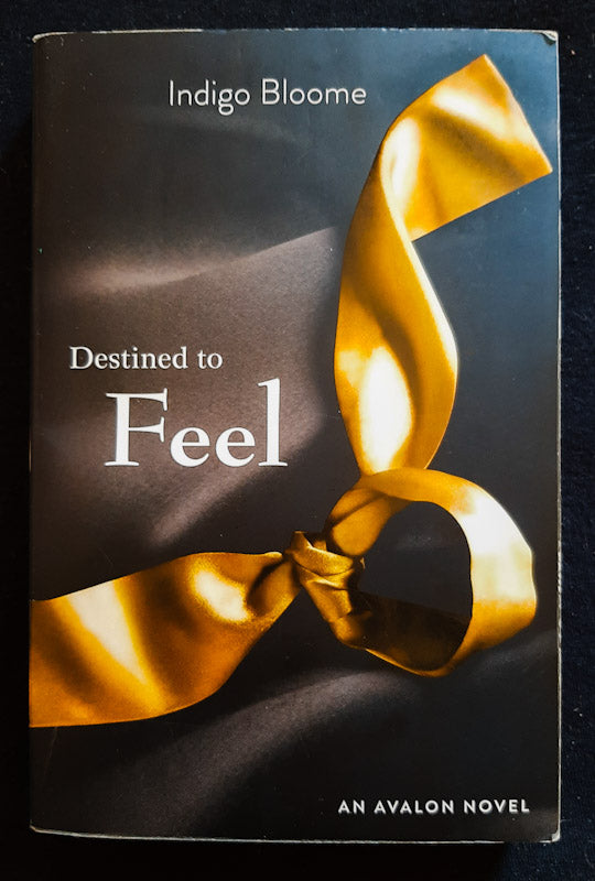 Front Cover Of Destined To Feel (Indigo Bloome
)