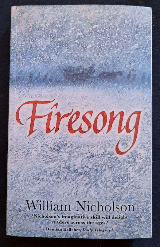 Front Cover Of Firesong (The Wind On Fire Trilogy #3) (William Nicholson
)