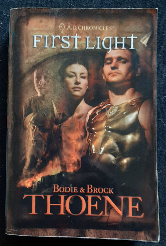 Front Cover Of First Light (A.D. Chronicles #1) (Bodie And Brock Thoene
)