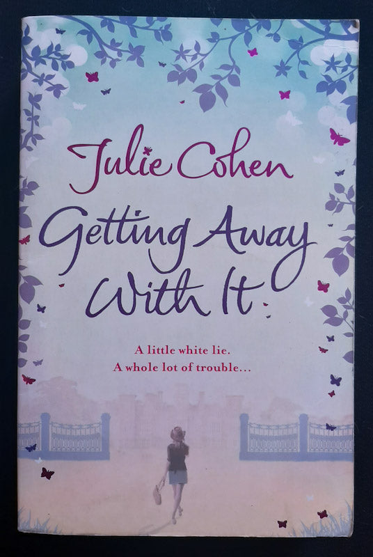 Front Cover Of Getting Away With It (Julie Cohen
)