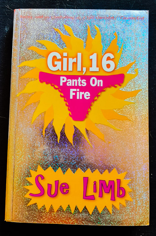 Front Cover Of Girl, 16: Pants On Fire (Jess Jordan #3) (Sue Limb
)