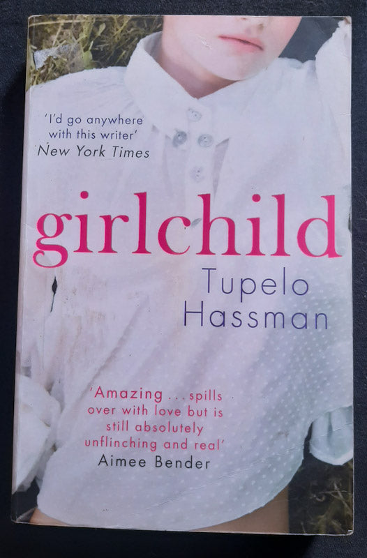 Front Cover Of Girlchild (Tupelo Hassman
)