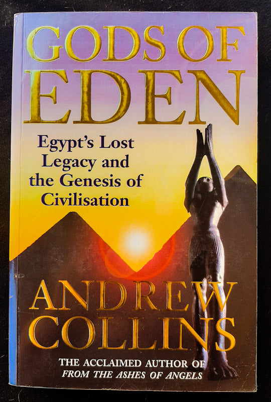 Front Cover Of Gods Of Eden: Egypt'S Lost Legacy And The Genesis Of Civilization (Andrew Collins
)