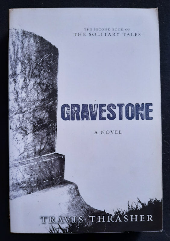 Front Cover Of Gravestone (Solitary Tales #2) (Travis Thrasher
)