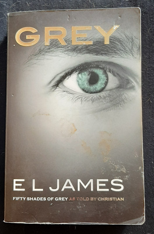 Front Cover Of Grey (Fifty Shades As Told By Christian #1) (E.L.James
)