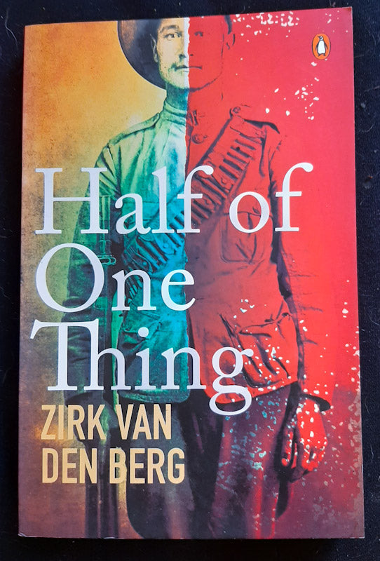 Front Cover Of Half Of One Thing (Zirk Van Den Berg
)