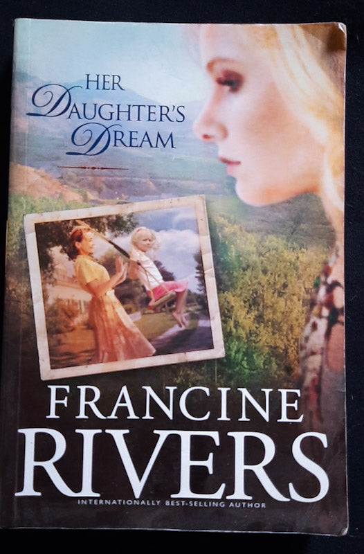 Front Cover Of Her Daughter'S Dream (Marta'S Legacy #2) (Francine Rivers
)