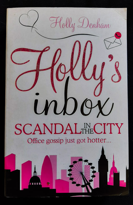 Front Cover Of Holly'S Inbox : Scandal In The City (Holly'S Inbox #2) (Holly Denham
)