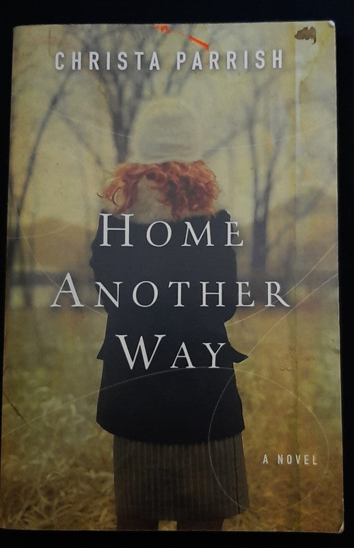 Front Cover Of Home Another Way (Christa Parrish
)