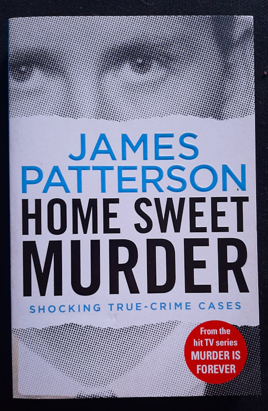 Front Cover Of Home Sweet Murder (Discovery'S Murder Is Forever #2) (James Patterson
)