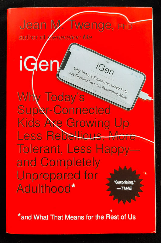 Front Cover Of Igen: The 10 Trends Shaping Today'S Young People-And The Nation (Jean M. Twenge
)