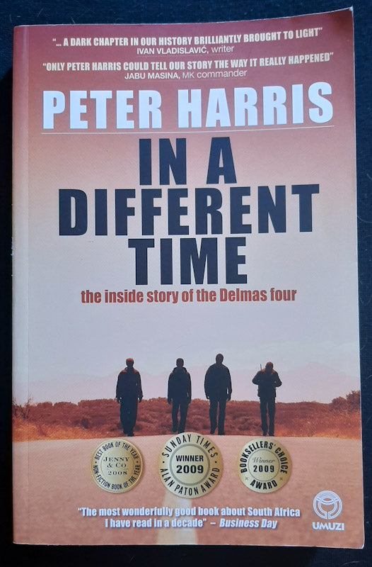 Front Cover Of In A Different Time: The Inside Story Of The Delmas Four (Peter Harris
)