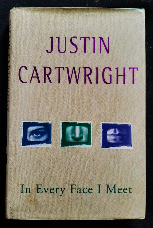 Front Cover Of In Every Face I Meet (Justin Cartwright
)