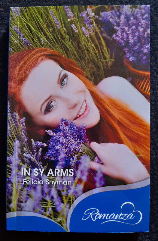 Front Cover Of In Sy Arms (Verweefdeliefde #1) (Felicia Snyman
)