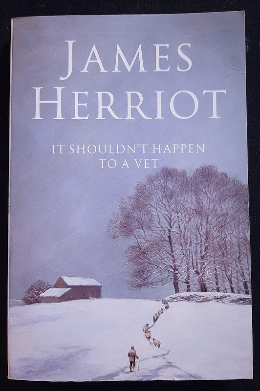 Front Cover Of It Shouldn'T Happen To A Vet (All Creatures Great And Small #2) (James Herriot
)